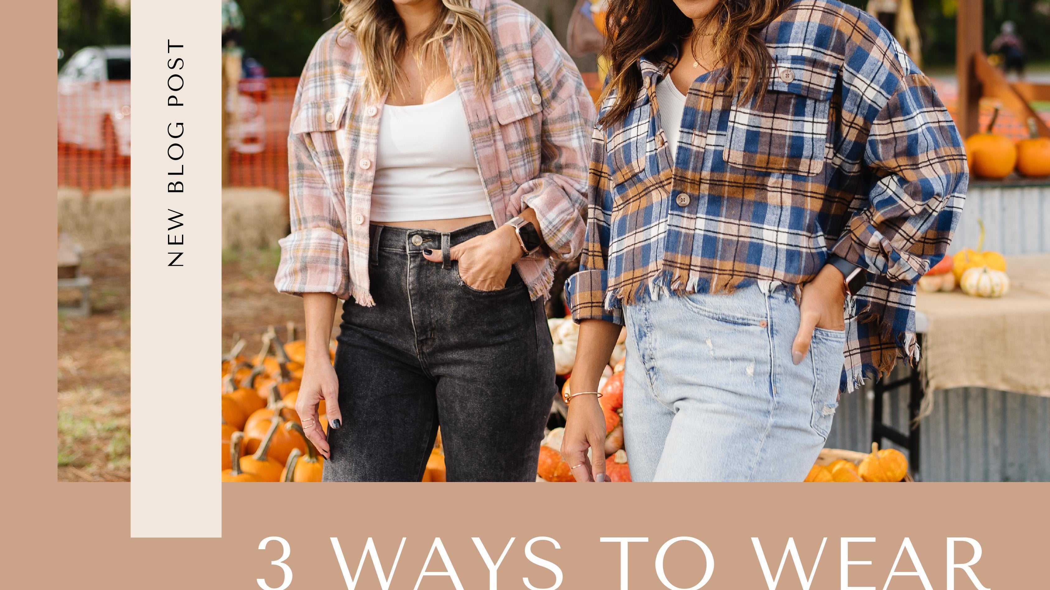 3 WAYS TO WEAR PLAID