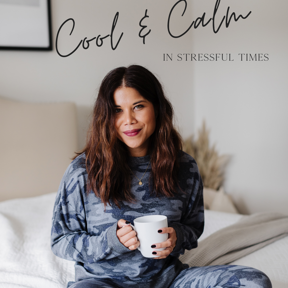 10 Tips to Stay Cool & Calm in Stressful Times – Fig & Willow