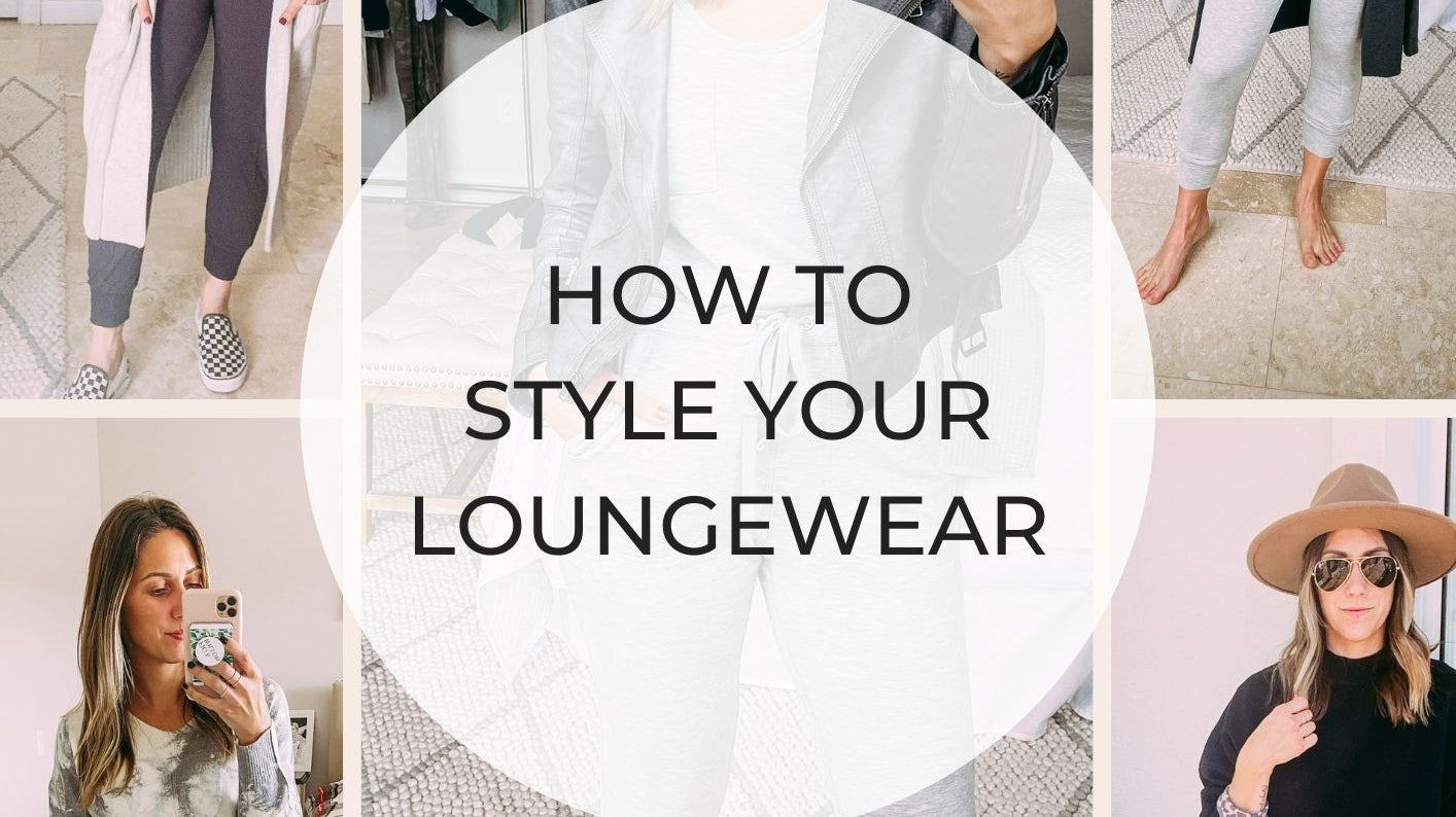 Tips to Style Your Loungewear