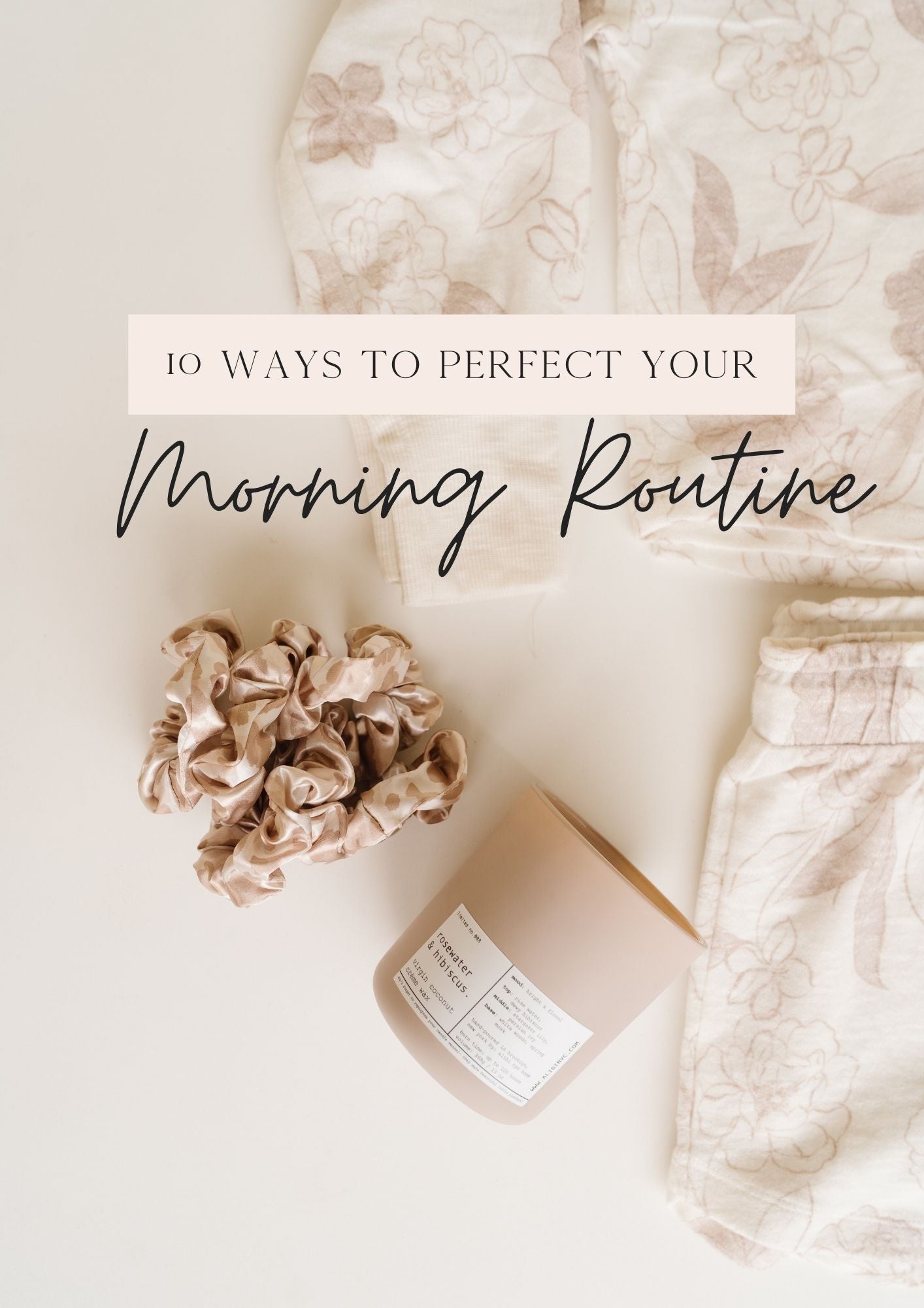 10 Ways to Perfect Your Morning Routines