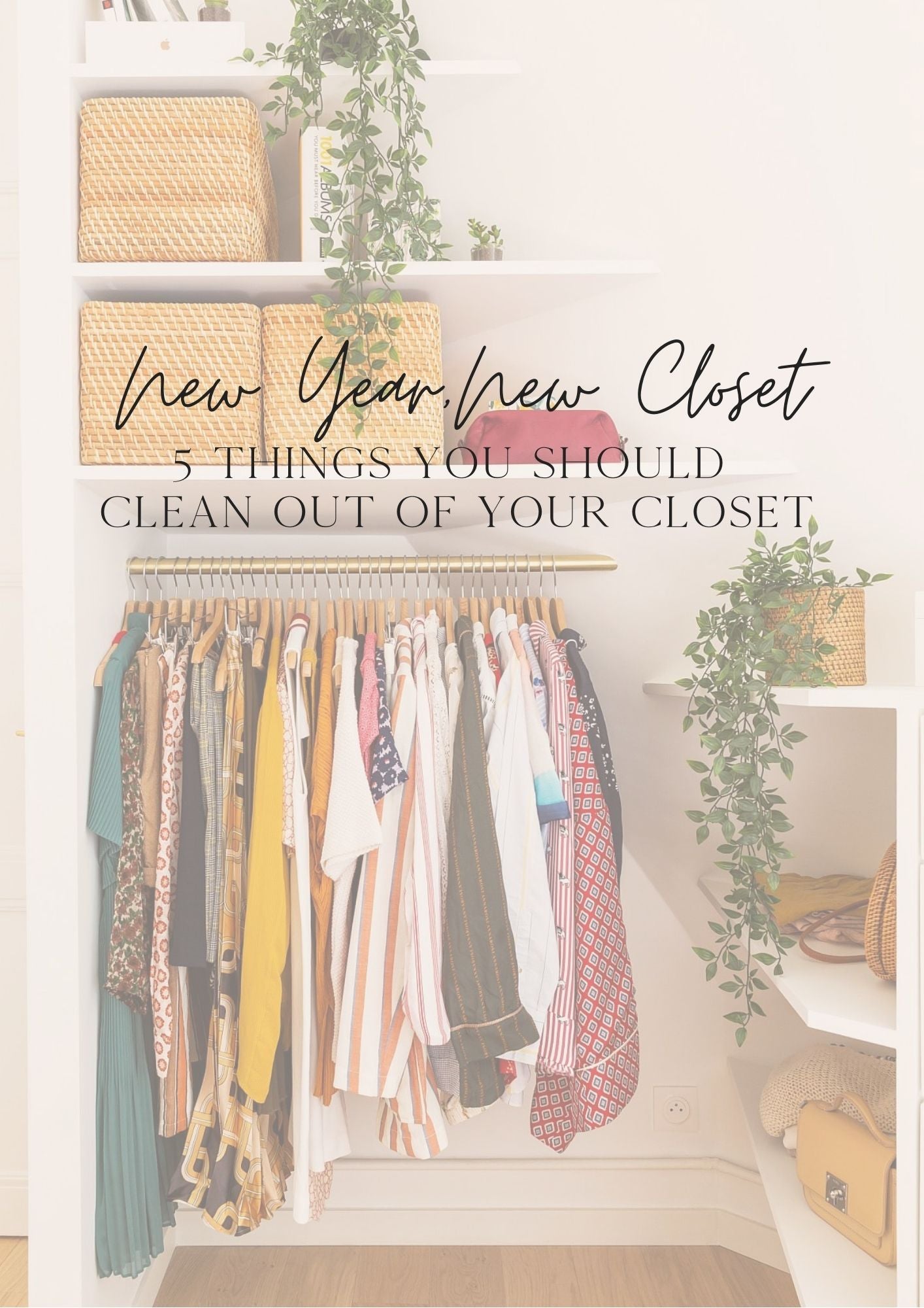 New Year, New Closet: 5 Things You Should Clean Out of Your Closet