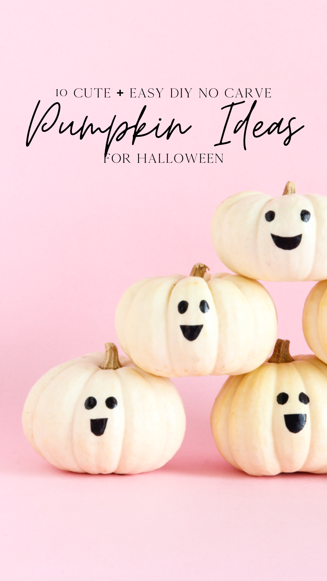 10 Cute + Easy No Carve Pumpkin Ideas